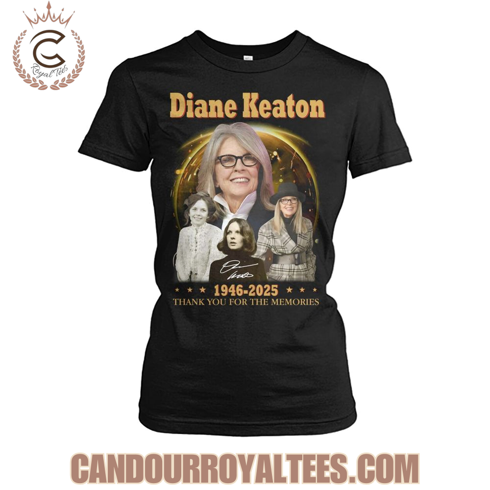 Diane Keaton 1946-2025 Thank You For The Memories T-Shirt Diane Keaton 1946-2025 Thank You For The Memories T-Shirt