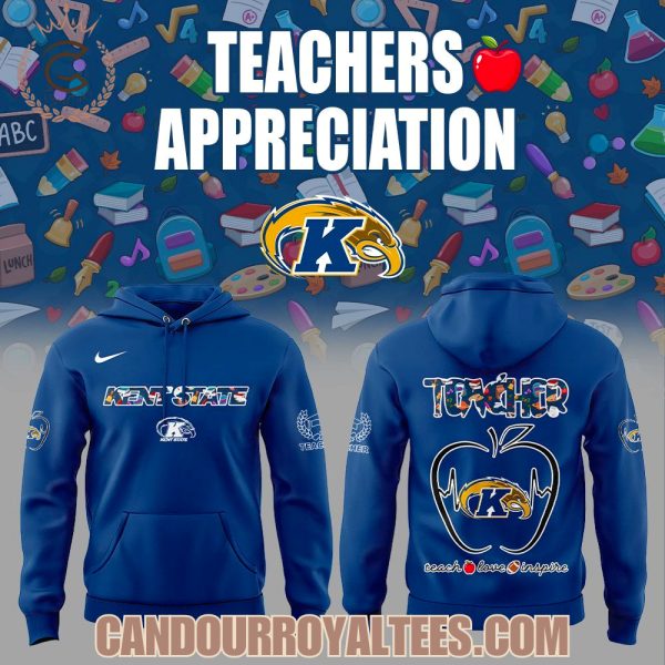 Kent State Teachers Appreciation 2025 Hoodie Kent State Teachers Appreciation 2025 Hoodie
