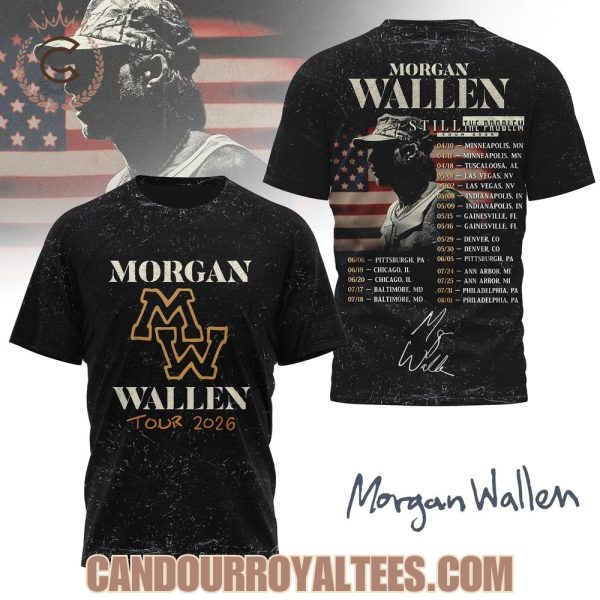 Morgan Wallen Still The Problem Tour 2026 T-Shirt