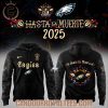 philadelphia eagles hasta la muerte 2025 hoodie 1.jpg