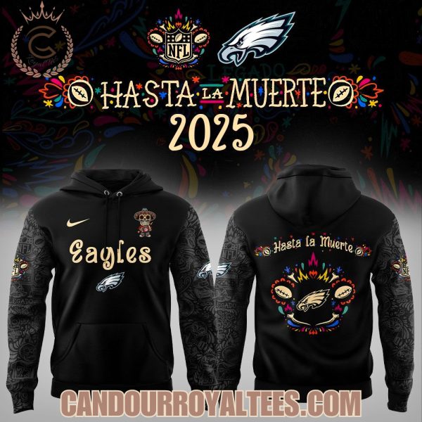 Philadelphia Eagles Hasta la Muerte 2025 Hoodie