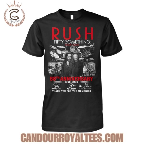 Rush Fifty Something Tour 2026 58th Anniversary 1968-2026 T-Shirt Rush Fifty Something Tour 2026 58th Anniversary 1968-2026 T-Shirt