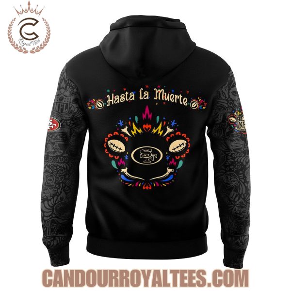 San Francisco 49ers Hasta la Muerte 2025 Hoodie