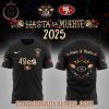 san francisco 49ers hasta la muerte 2025 hoodie 4.jpg