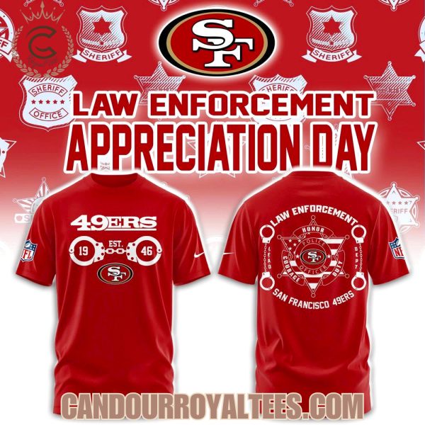 San Francisco 49ers Law Enforcement Tshirt, Hoodie