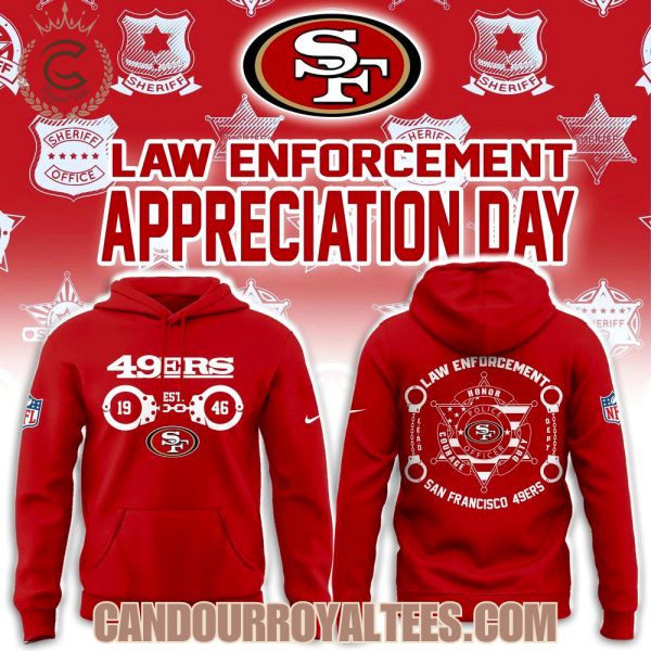 San Francisco 49ers Law Enforcement Tshirt, Hoodie