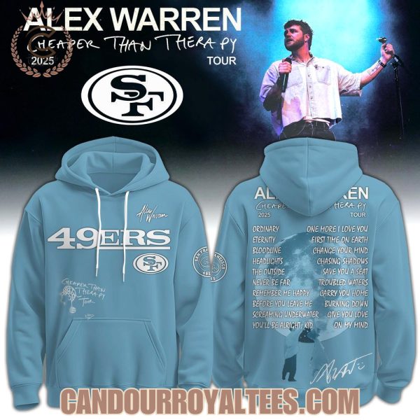 San Francisco 49ers x Alex Warren Cheaper Than Therapy Tour 2025 Hoodie