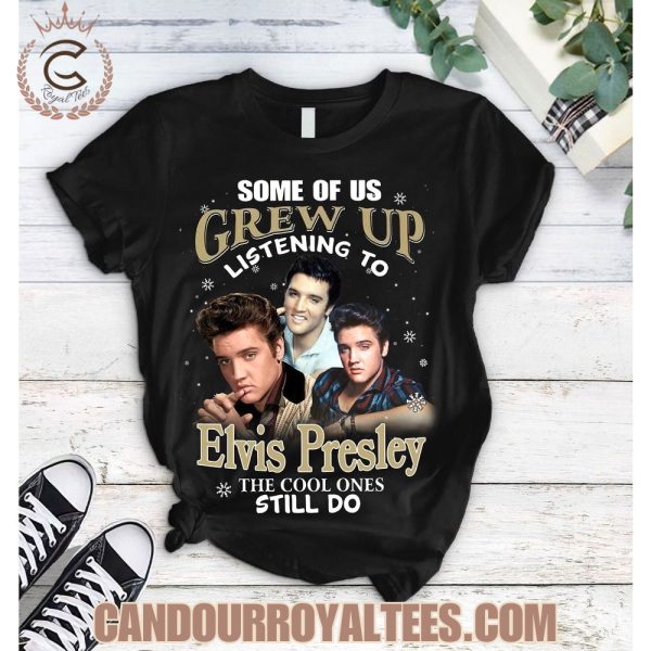 Some Of Us Grew Up Listening To Elvis Presley The Cool Ones Still Do Pajamas Set