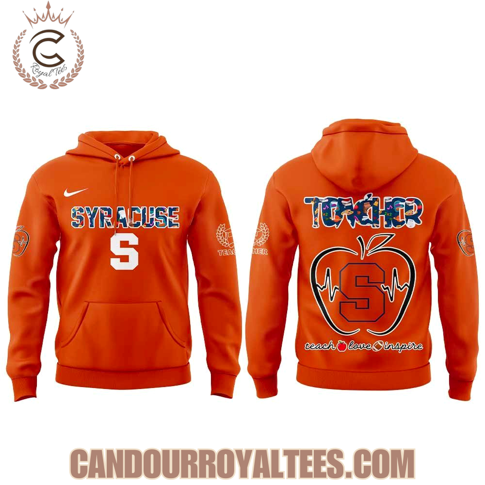 Syracuse Orange Teachers Appreciation 2025 Hoodie Syracuse Orange Teachers Appreciation 2025 Hoodie