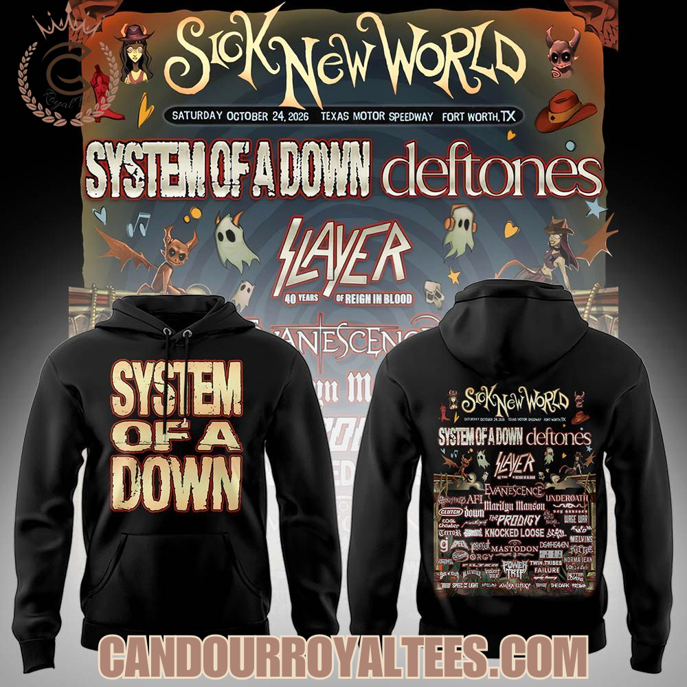 System Of A Down Sick New World Tour 2026 Hoodie System Of A Down Sick New World Tour 2026 Hoodie