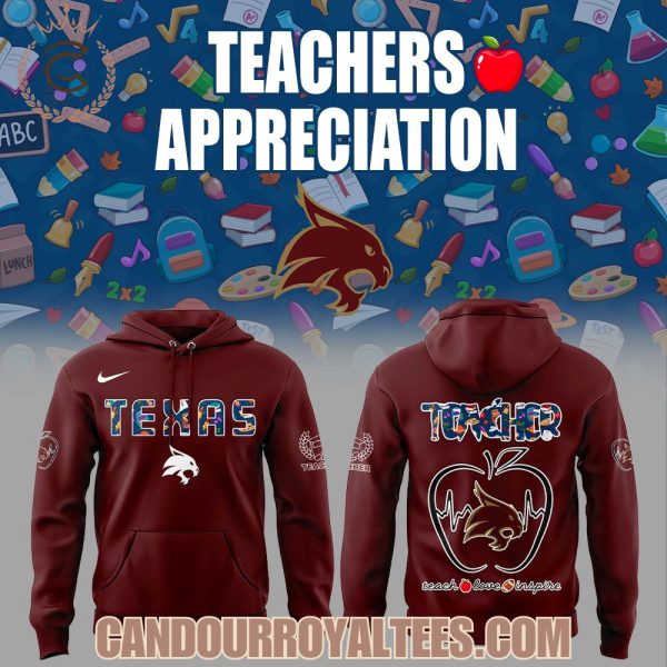 Texas State Bobcats Teachers Appreciation 2025 Hoodie