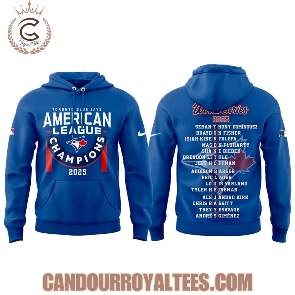 Toronto Blue Jays 2025 American League Champions Hoodie Toronto Blue Jays 2025 American League Champions Hoodie