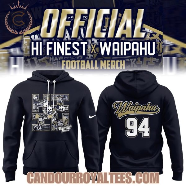 Waipahu HS Football x Hi Finest Tshirt, Hoodie