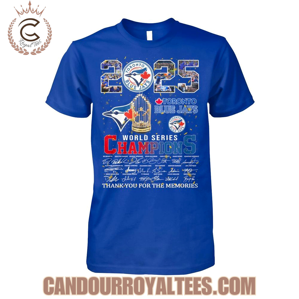 2025 Toronto Blue Jays World Series Champions T-Shirt 2025 Toronto Blue Jays World Series Champions T-Shirt