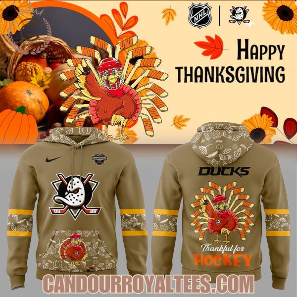 Anaheim Ducks Happy Thanksgiving 2025 Hoodie
