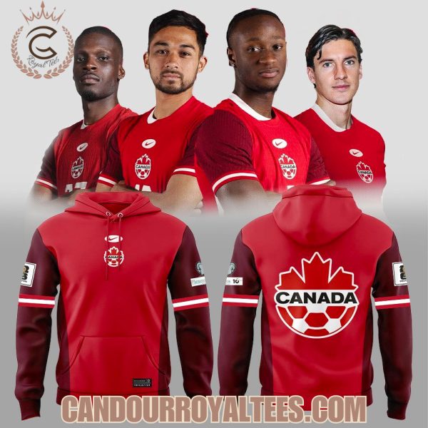 Canada Soccer Uniforms For The 2026 World Cup We’ll Be Coming Hoodie