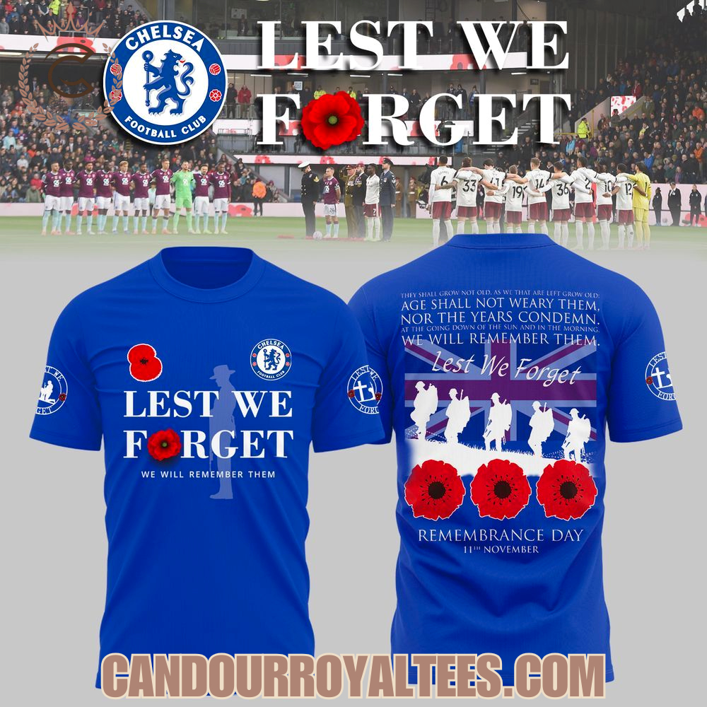 Chelsea FC Lest We Forget Tshirt, Hoodie Chelsea FC Lest We Forget Tshirt, Hoodie