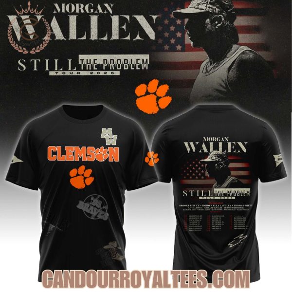 Clemson Football x Morgan Wallen Still The Problem Tour 2026 T-Shirt, Hoodie
