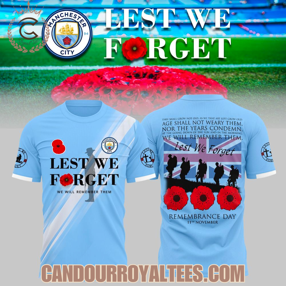 Manchester City FC Lest We Forget Tshirt, Hoodie Manchester City FC Lest We Forget Tshirt, Hoodie