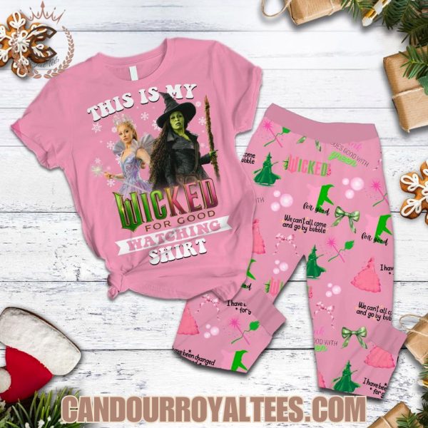 This Is My Wicked For Good Watching Shirt Pajamas Set