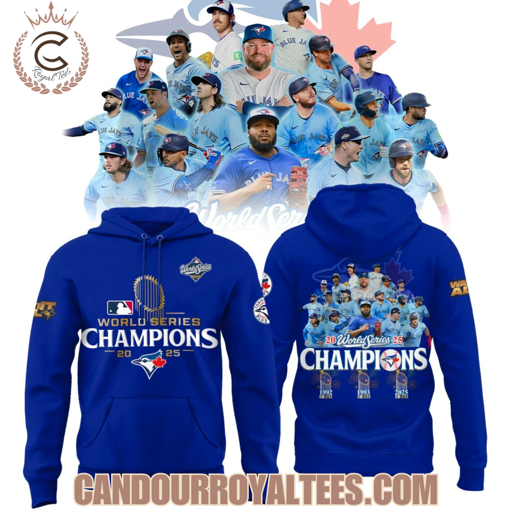 Toronto Blue Jays 2025 World Series Champions Hoodie Toronto Blue Jays 2025 World Series Champions Hoodie