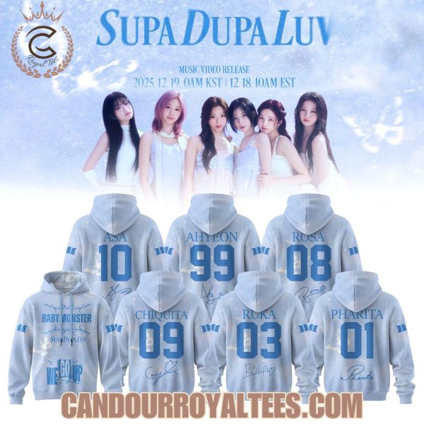BABYMONSTER Supa Dupa Luv WE GO UP Album 2025 Hoodie