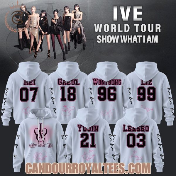 IVE World Tour Show Waht I Am Hoodie