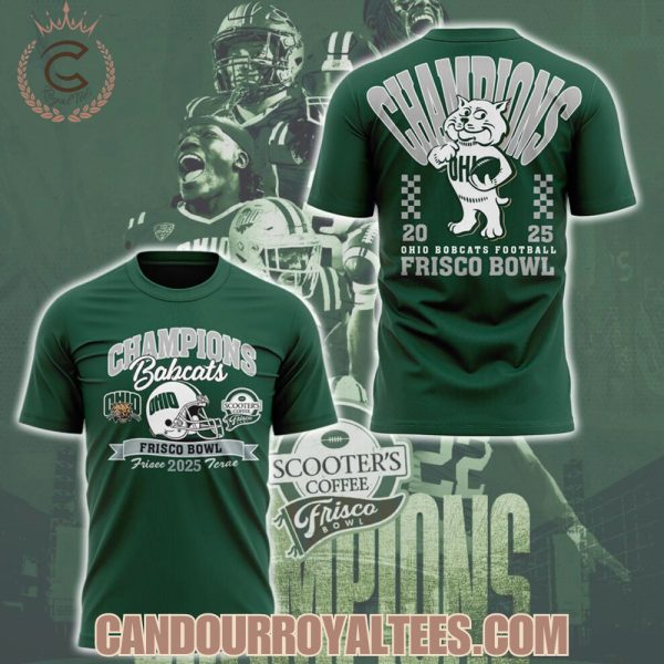 Ohio Bobcats Football Frisco Bowl Champions Tshirt, Hoodie