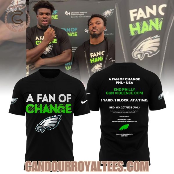 Philadelphia Eagles A Fan Of Change Tshirt, Hoodie