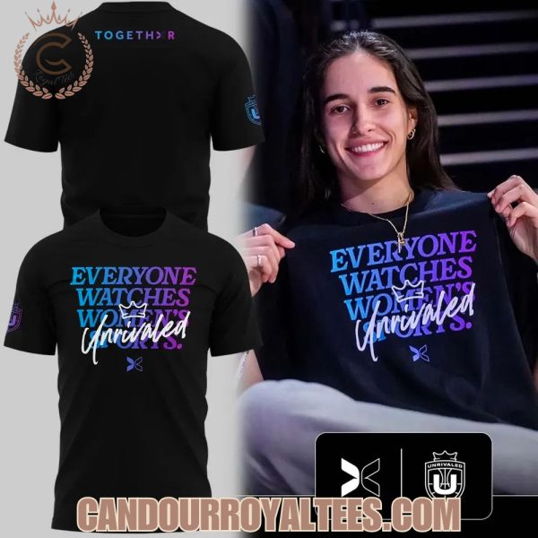 Everyone Watches Women’s Sports Unrivaled T-Shirt