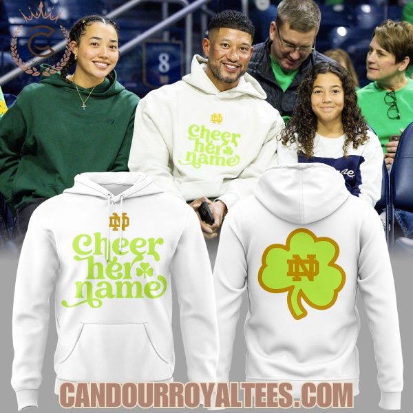 Notre Dame Irish Coach Marcus Freeman Cheer Her Name Hoodie