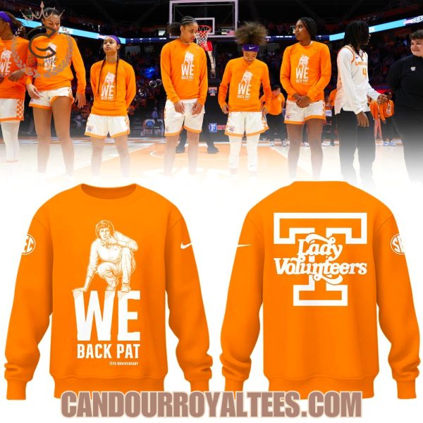 We Back Pat Lady Vols Basketball Sweatshirt