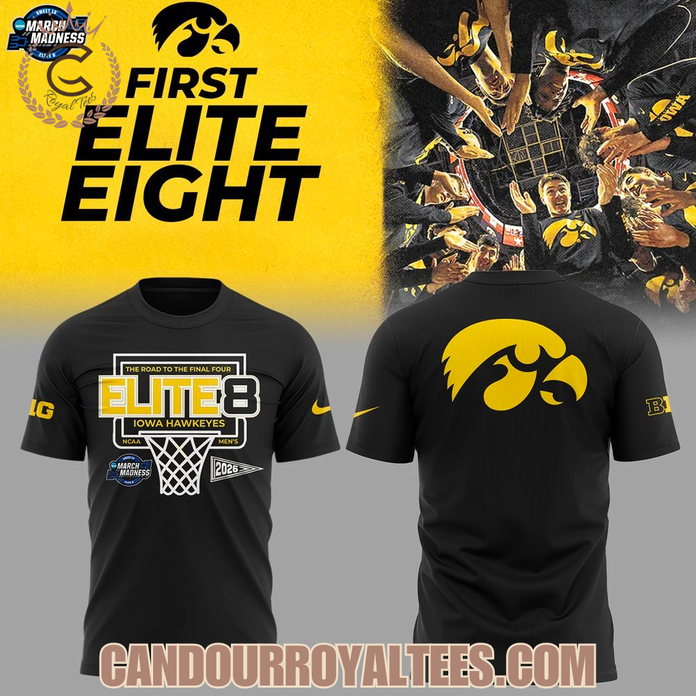 Iowa Hawkeyes 2026 March Madness Elite Eight Shirt Iowa Hawkeyes 2026 March Madness Elite Eight Shirt