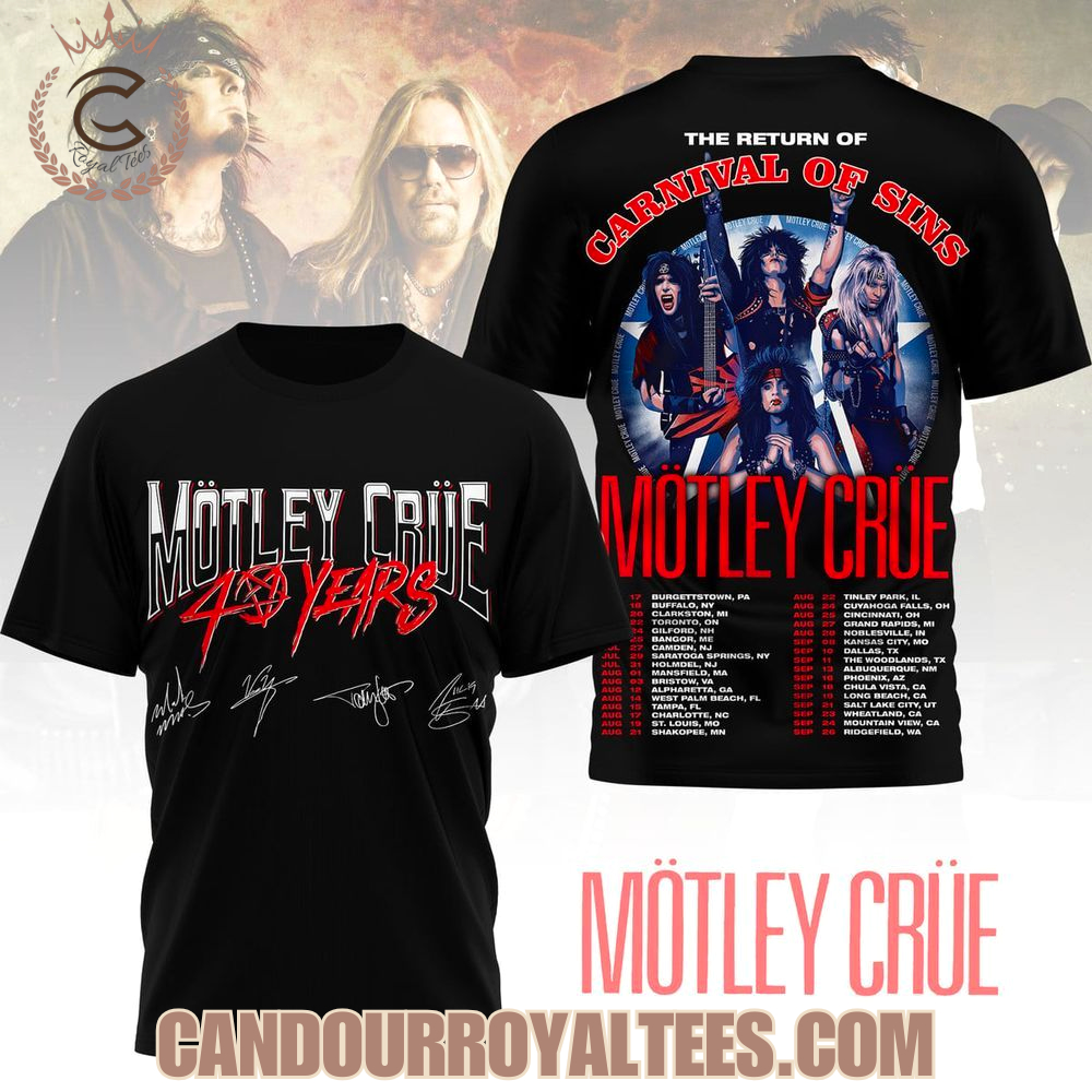 Motley Crue 40 Years The Returns Of Carnival Of Sins T-Shirt Motley Crue 40 Years The Returns Of Carnival Of Sins T-Shirt