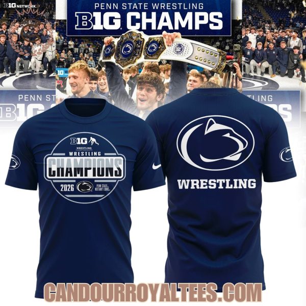 Penn State Nittany Lions 2026 Big Ten Men’s Wrestling Tournament Champions T-Shirt, Hoodie