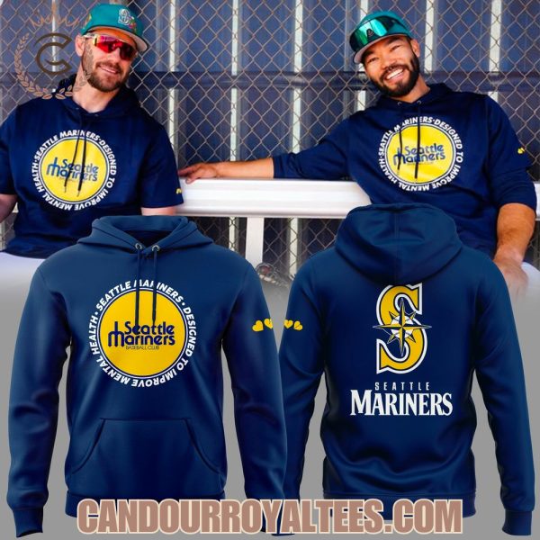 Seattle Mariners Designed To Improve Mental Health Hoodie