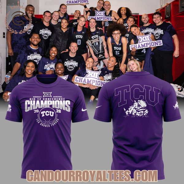 TCU Horned Frogs Big 12 Conference Champions 2026 Tshirt, Hoodie