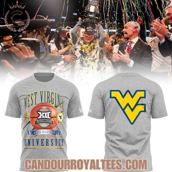 WVU Women’s Basketball “THE 2026 BIG 12 TOURNAMENT CHAMPIONS!!!” T-Shirt, Hoodie