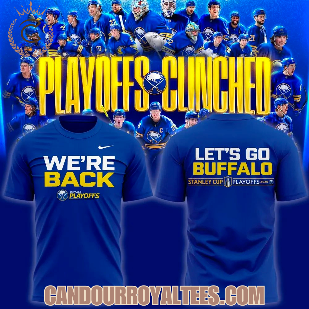 Buffalo Sabres We Are Back 2026 Stanley Cup playoffs Tshirt, Hoodie Buffalo Sabres We Are Back 2026 Stanley Cup playoffs Tshirt, Hoodie