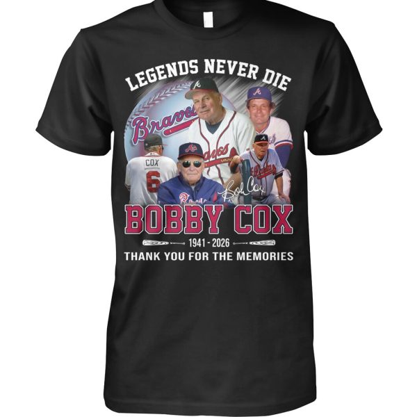 Legends Never Die Bobby Cox 1941 – 2026 Thank You For The Memories T-Shirt