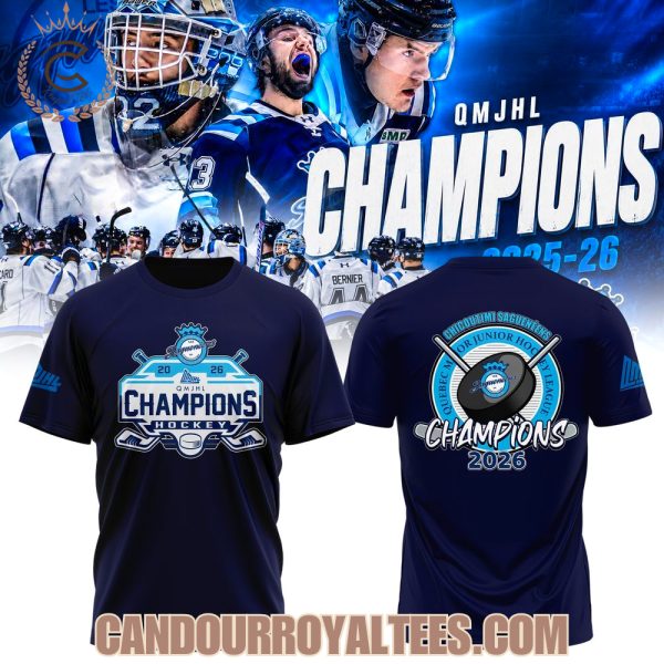 Chicoutimi Saguenéens 2026 Quebec Maritimes Junior Hockey League Champions Tshirt, Hoodie