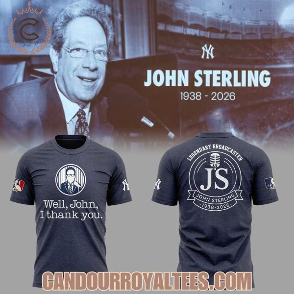 John Sterling 1938 – 2026 he Voice of the Yankees Tshirt, Hoodie