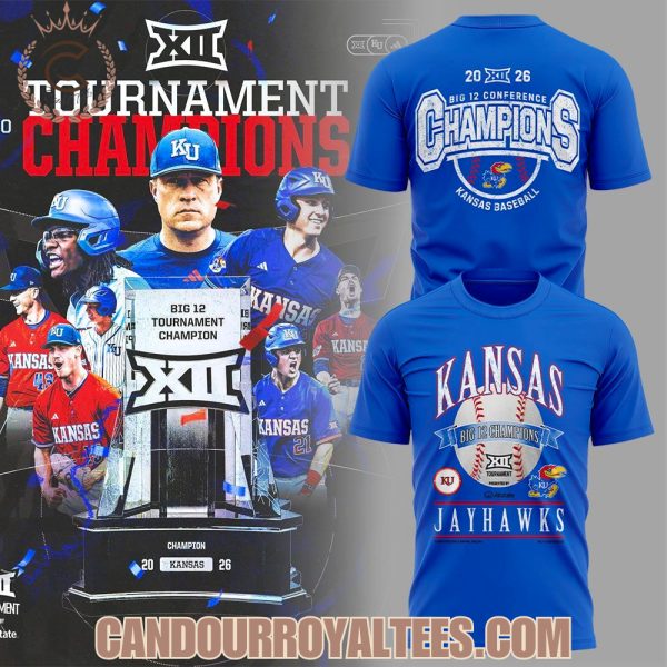Kansas Jayhawks 2026 Big 12 Baseball Tournament Champions Tshirt, Hoodie