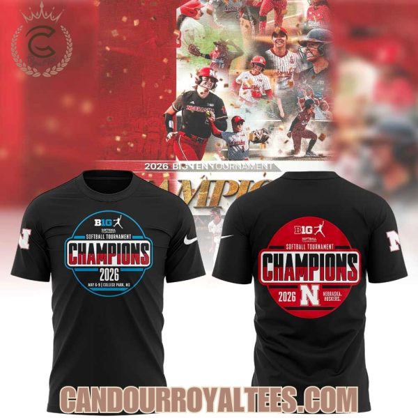 Nebraska Softball 2026 BIG TEN TOURNAMENT CHAMPIONS Tshirt, Hoodie