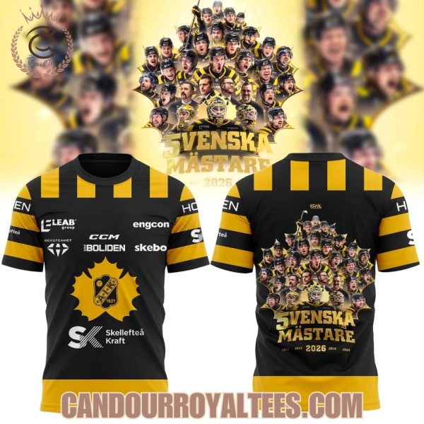 Skellefteå AIK Hockey VI ÄR SVENSKA MÄSTARE 2026 Shirt