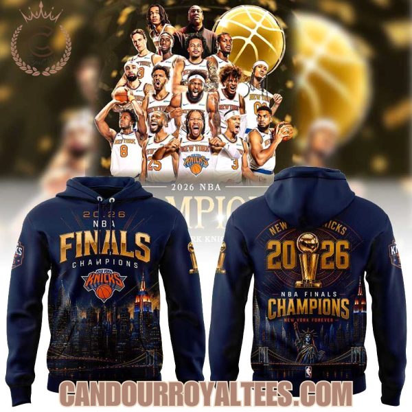 New York Knick ust Won 2026 NBA Finals Champions Hoodie